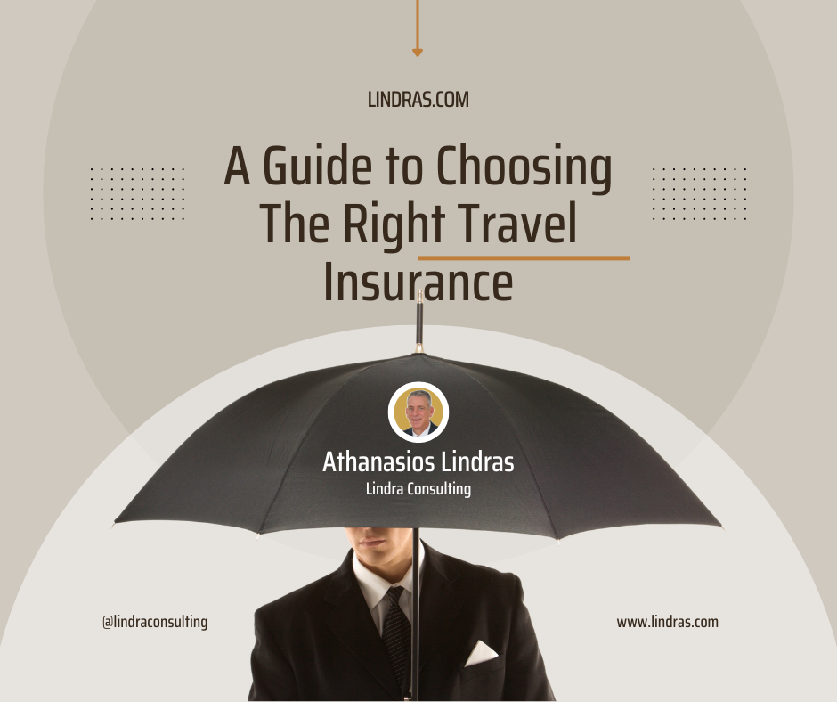 a-guide-to-choosing-the-right-travel-insurance-athanasios-lindras-lindra-consulting